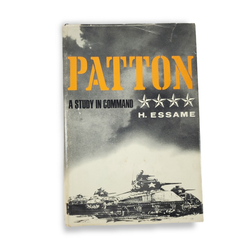 Patton: A Study In Command by H. Essame 1974 Hardcover & Dust Jacket BCE WW2